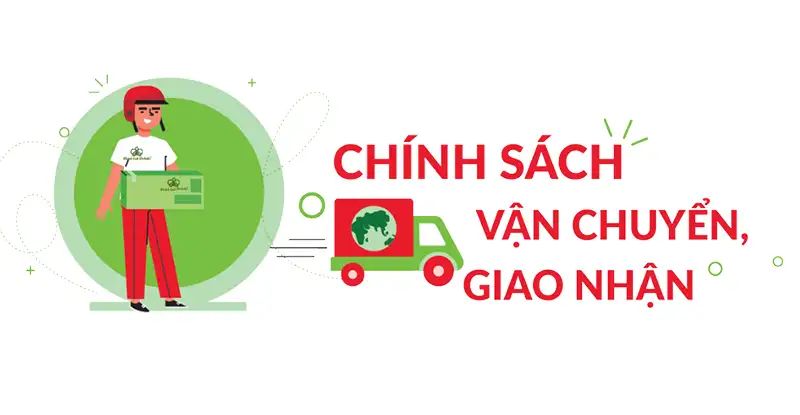 Chính sách vận chuyển: Cam kết mang sức khỏe đến mọi nhà